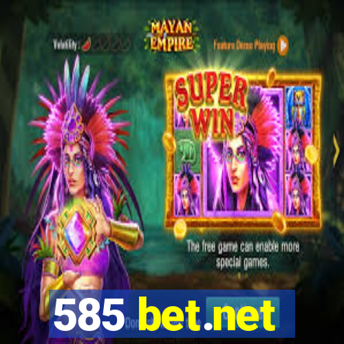 585 bet.net