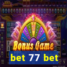 bet 77 bet