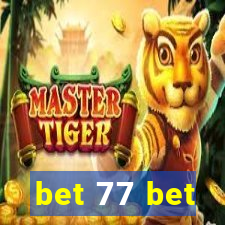 bet 77 bet