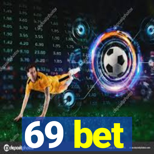 69 bet