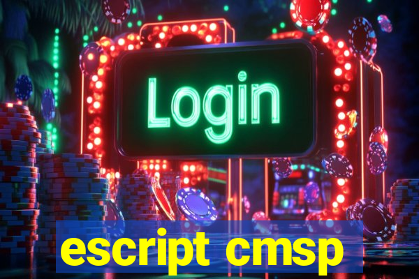 escript cmsp