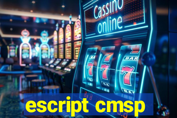 escript cmsp