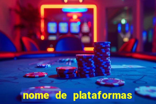 nome de plataformas de jogos