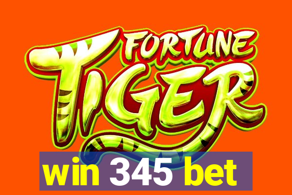 win 345 bet