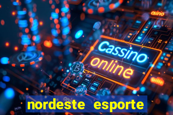 nordeste esporte net vip