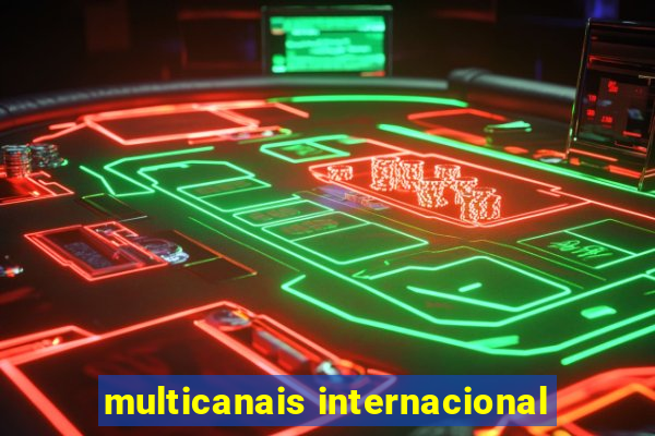 multicanais internacional