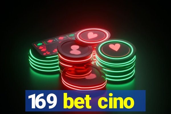 169 bet cino