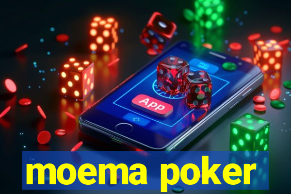 moema poker