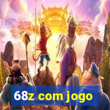 68z com jogo