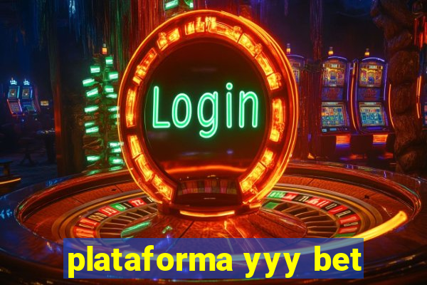 plataforma yyy bet