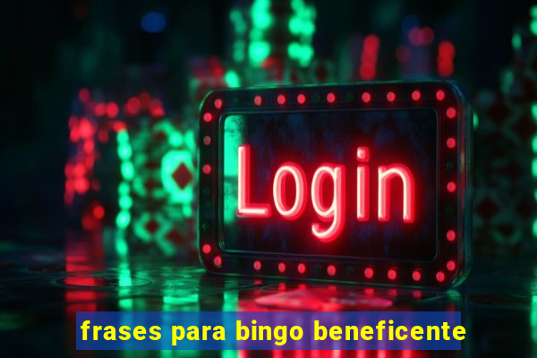 frases para bingo beneficente