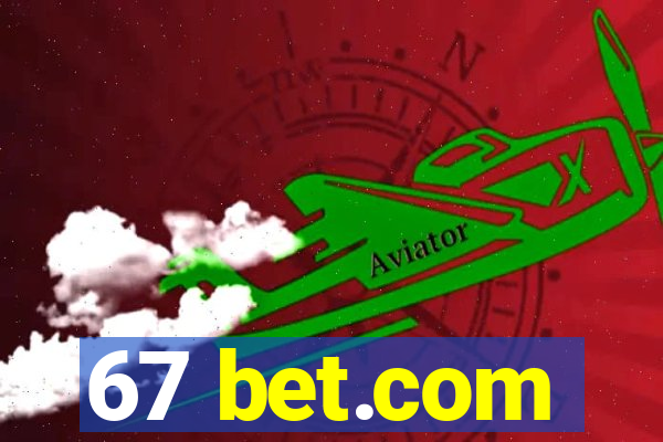 67 bet.com