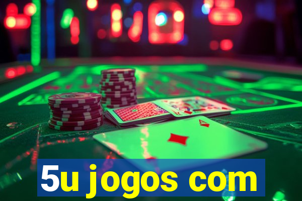 5u jogos com