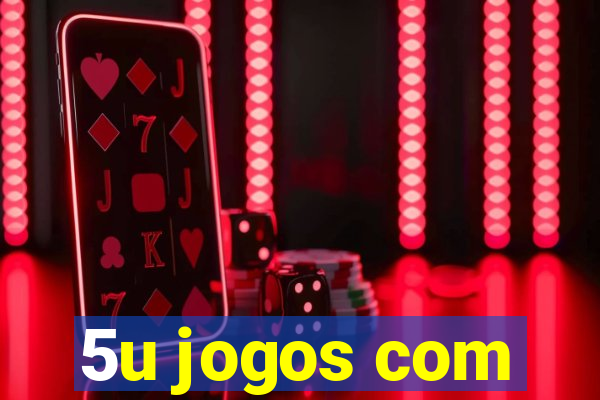 5u jogos com