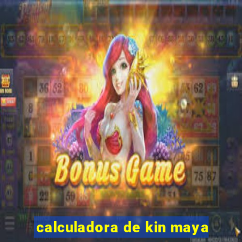 calculadora de kin maya