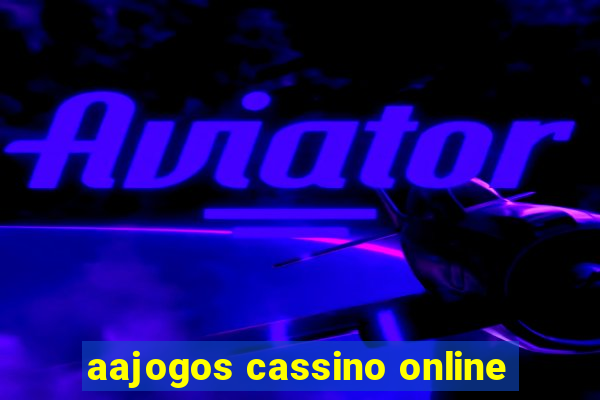 aajogos cassino online