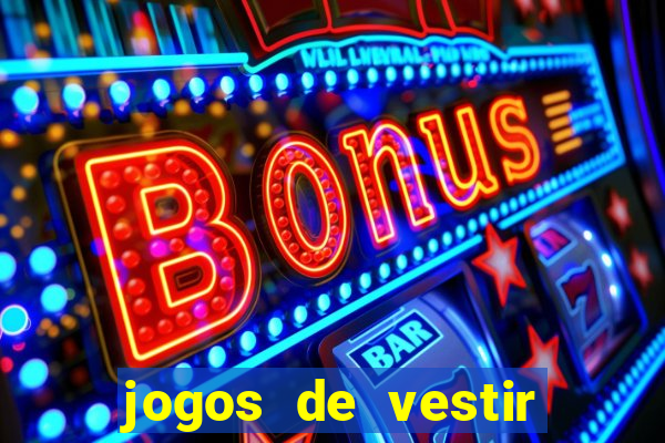 jogos de vestir pessoas ricas