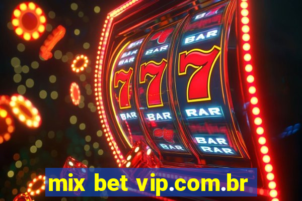 mix bet vip.com.br