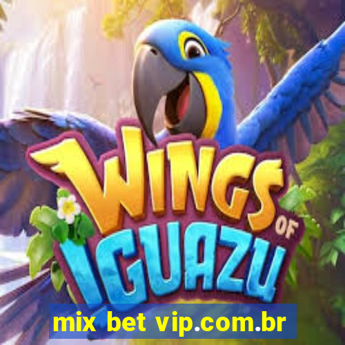 mix bet vip.com.br