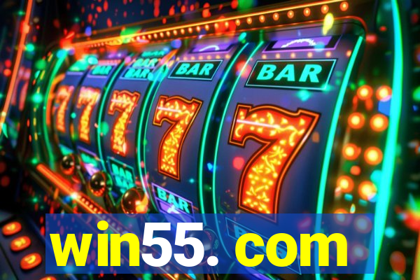 win55. com