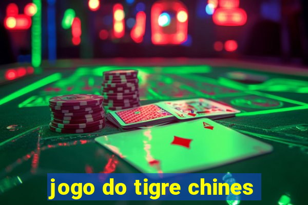 jogo do tigre chines