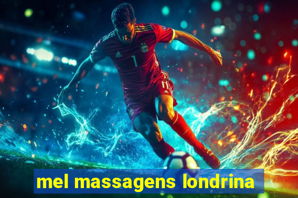 mel massagens londrina