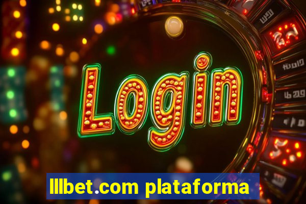 lllbet.com plataforma