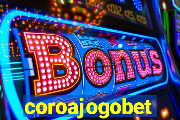 coroajogobet