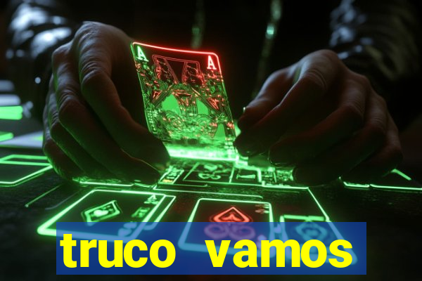 truco vamos torneios online