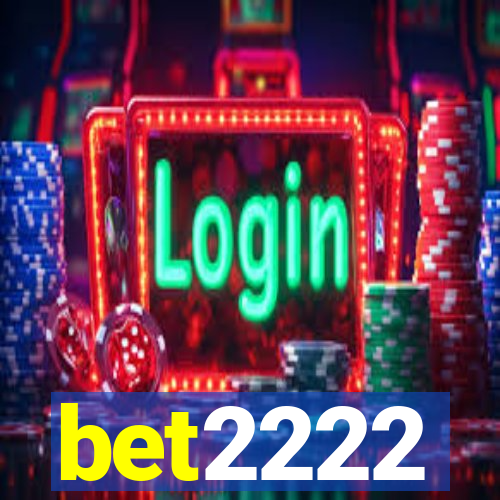 bet2222