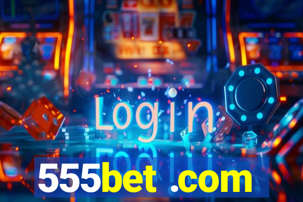 555bet .com