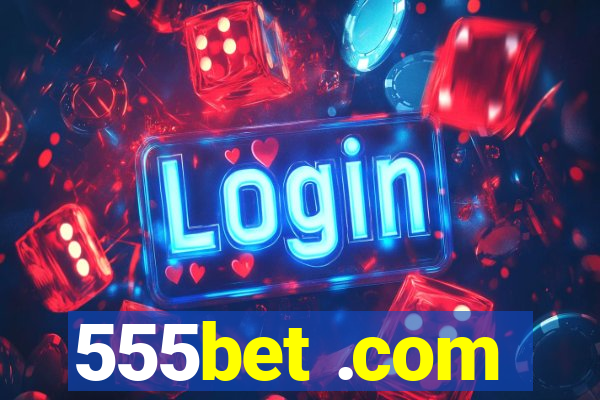 555bet .com