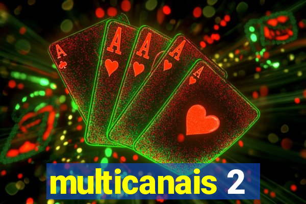 multicanais 2