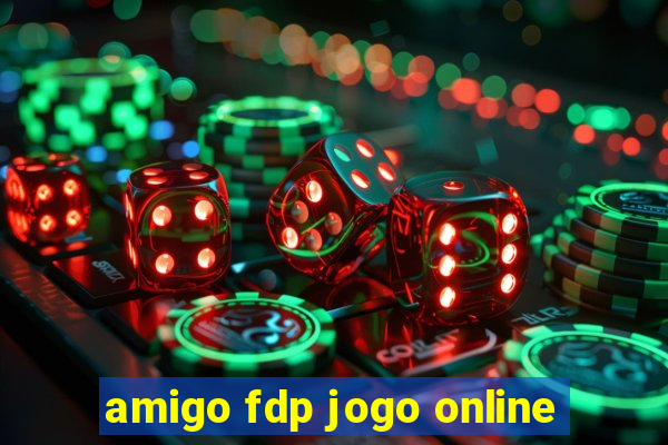 amigo fdp jogo online