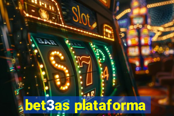 bet3as plataforma