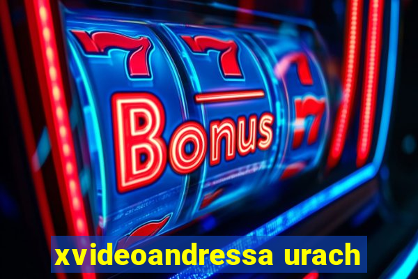 xvideoandressa urach