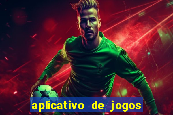 aplicativo de jogos para ganhar dinheiro no pix