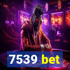 7539 bet