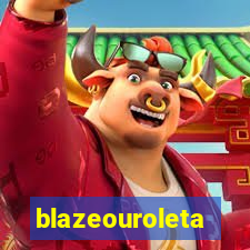 blazeouroleta