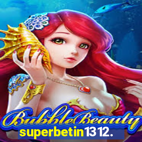 superbetin1312.com