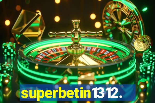 superbetin1312.com