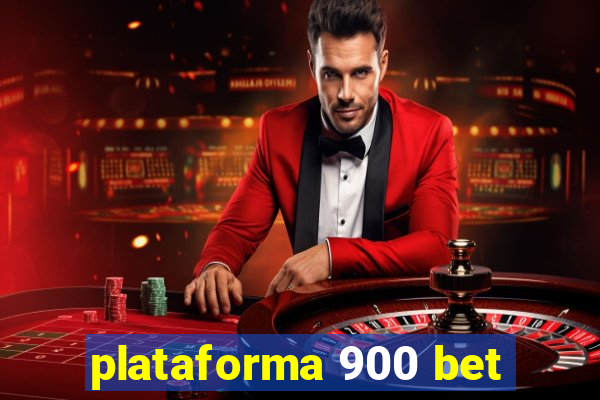 plataforma 900 bet