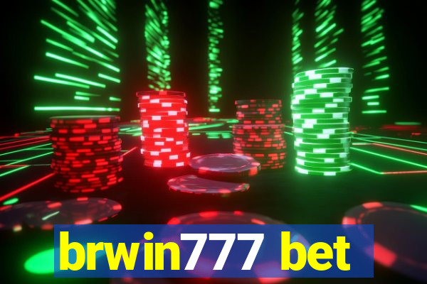 brwin777 bet