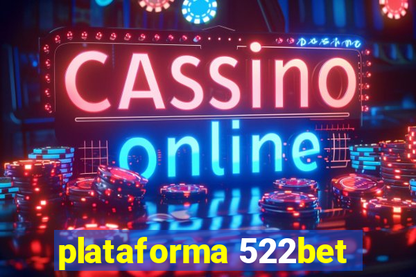 plataforma 522bet