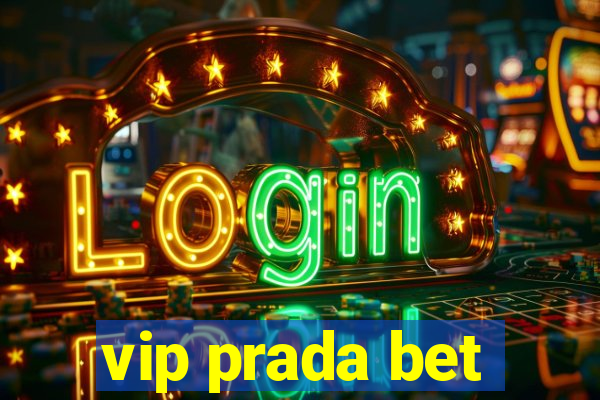 vip prada bet