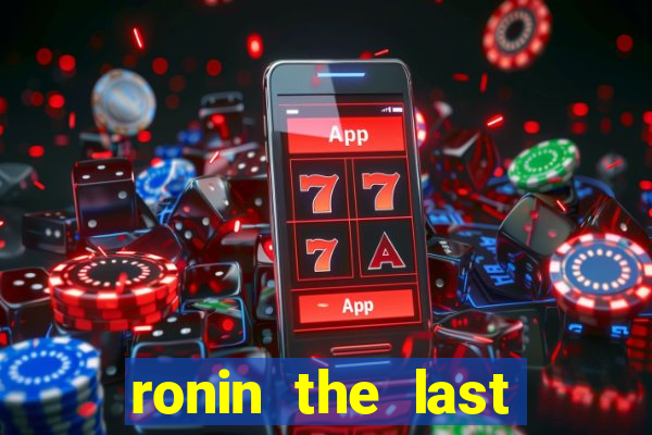 ronin the last samurai mod apk (unlimited money and gems)