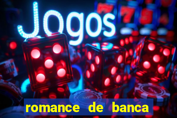 romance de banca digital 2021