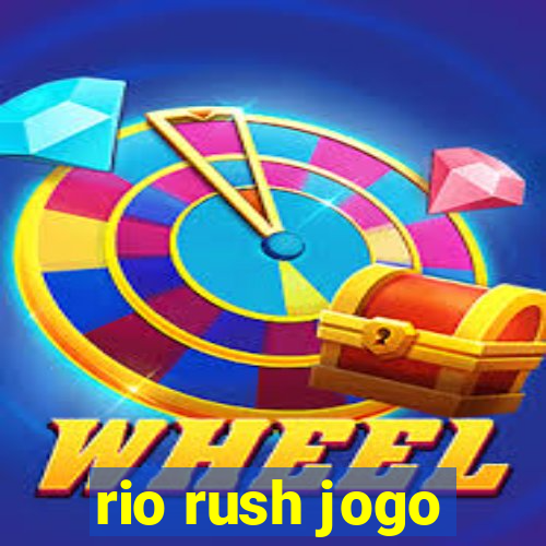 rio rush jogo