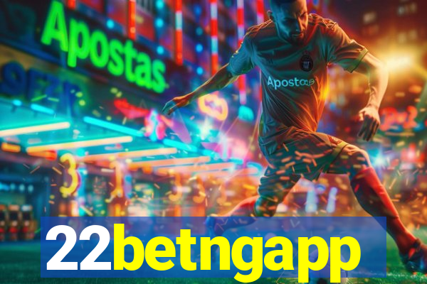 22betngapp