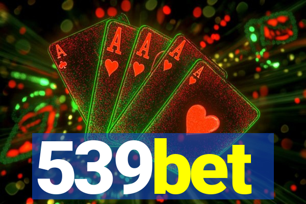 539bet